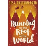 Running on the Roof of the World [Jun 01, 2017] Butterworth, Jess