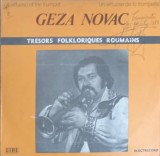 Disc vinil, LP. TROMPETA. A VIRTUOSO OF THE TRUMPET - TRESORS FOLKLORIQUES ROUMAINS-GEZA NOVAC-251403