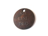 Rar! Jeton regalist Nil(=Nihil) Sine Deo:Nimic fără Dumnezeu circa 1880
