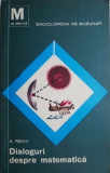 Dialoguri despre Matematica - A. Renyi, Carte de Stiinta, Matematica, Noua/Anticariat