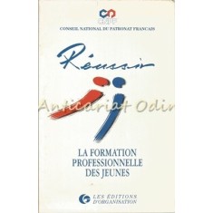 Reussir La Formation Professionnelle Des Jeunes