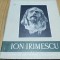 ION IRIMESCU - Marin Mihalache -1958, 74 p.cu reproduceri; tiraj: 3150 ex.