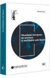 Mandatul european de arestare si multiplele sale fatete - Mihaela Patraus