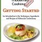 Modernist Cooking Made Easy: Getting Started: An Introduction to the Techniques, Ingredients and Recipes of Molecular Gastronomy