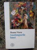 Anotimpurile Ianei - Ileana Vieru