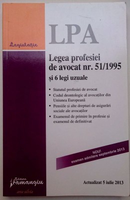 Legea profesiei de avocat nr. 51/1995 si 6 legi uzuale - actualizat 2013 foto