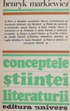 Conceptele stiintei literaturii - Henryk Markiewicz
