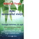 Apa, miracolul vietii - Toma Mihaita