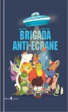 Brigada anti-ecrane - Lenia Major - Univers