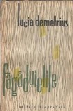 Fagaduielile. Nuvele - Lucia Demetrius