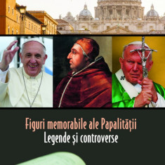 Figuri memorabile ale papalitatii - legende si controverse | Vladimir Duca