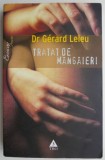 Tratat de mangaieri. Cum sa primesti si sa dai placerea &ndash; Gerard Leleu