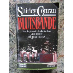 Blutsbande - Shirley Conran IN LIMBA GERMANA