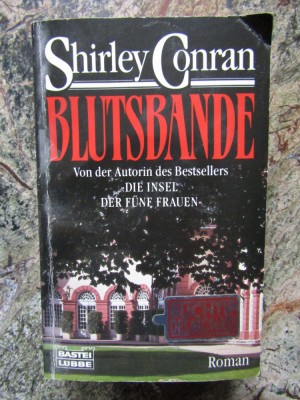 Blutsbande - Shirley Conran IN LIMBA GERMANA foto