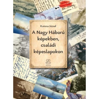 A Nagy H&amp;aacute;bor&amp;uacute; k&amp;eacute;pekben, csal&amp;aacute;di k&amp;eacute;peslapokon - Katona J&amp;oacute;zsef foto
