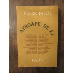 APROAPE DE EI -PETRE PASCU