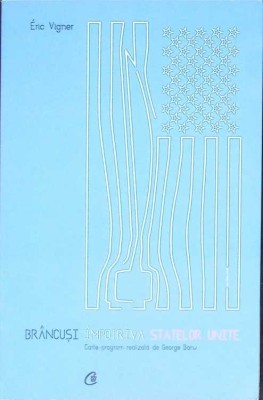 BRANCUSI IMPOTRIVA STATELOR UNITE-ERIC VIGNER-267255 foto