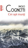 Cei opt munti | Paolo Cognetti, Polirom