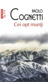 Cei opt munti - Paolo Cognetti