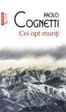 Cei opt munti | Paolo Cognetti