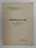 INDRUMATOR PENTRU MACARAGII - UZ INTERN de HORIA TEODORESCU , ANII &#039;70