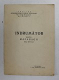 INDRUMATOR PENTRU MACARAGII - UZ INTERN de HORIA TEODORESCU , ANII &#039;70