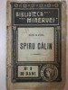 Spiru Calin, Ioan Slavici, Biblioteca Minervei, 1908, Carte Veche, 120 p.