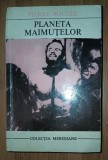 Pierre Boulle - Planeta maimuțelor