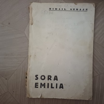 SORA EMILIA- MIHAIL STRAJE CU DEDICATIE SI SEMNATURA-RARA!-1930 S2. foto
