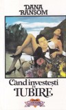 Dana Ransom - Cand investesti in iubire