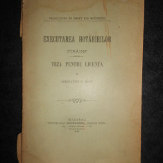 CONSTANTIN G. BANU - EXECUTAREA HOTARARILOR STRAINE. TEZA PENTRU LICENTA (1900)