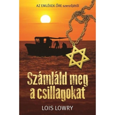 Sz&amp;aacute;ml&amp;aacute;ld meg a csillagokat - Lois Lowry foto