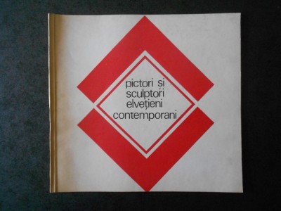 PICTORI SI SCULPTORI ELVETIENI CONTEMPORANI. MAI-IUNIE 1974, SALA DALLES foto