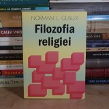 NORMAN L. GEISLER - FILOZOFIA RELIGIEI , ORADEA , 1999 *