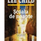 Scoala de noapte LEE CHILD editura trei, 2017