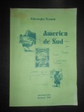 Gheorghe Neamu - America de sud (2000, cu autograful si dedicatia autorului)