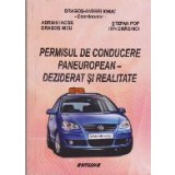 Permisul de Conducere Paneuropean - Deziderat si Realitate