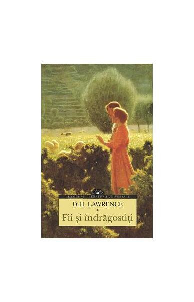 Fii şi &icirc;ndrăgostiţi - Paperback brosat - D.H. Lawrence - Corint