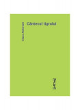 C&acirc;ntecul tigrului - Paperback brosat - Claus Ankersen - Fractalia, 2019