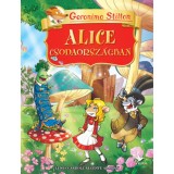 Alice Csodaorsz&aacute;gban - Lewis Carroll reg&eacute;nye alapj&aacute;n - Geronimo Stilton
