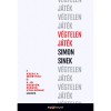 V&eacute;gtelen j&aacute;t&eacute;k - Simon Sinek