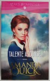 Talente Ascunse - Amanda Quick - Roman de Dragoste