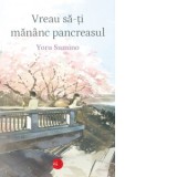Vreau sa-ti mananc pancreasul - Iolanda Prodan, Yoru Sumino