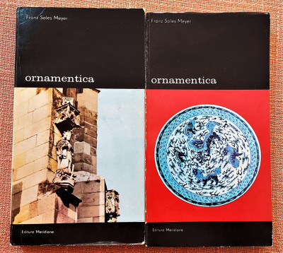 Ornamentica 2 Volume. Editura Meridiane, 1988 - Franz Sales Meyer foto