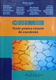 Chimie. Teste pentru clasele de excelenta - Daniela Bogdan (coordonator) (putin uzata)