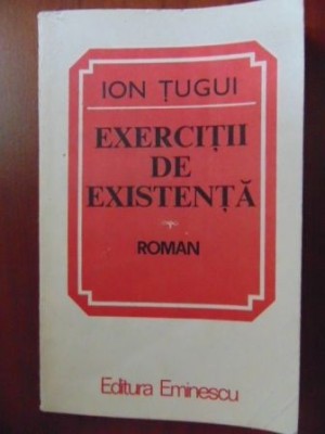 Exercitii de existenta-Ion Tigui foto