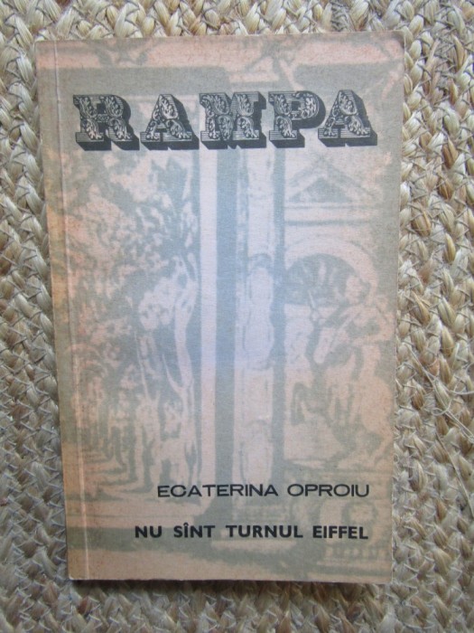 Ecaterina Oproiu Nu sunt turnul Eiffel, princeps