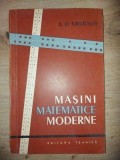 Masini matematice moderne- A. D. Smirnov