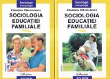 Elisabeta Stanciulescu - Sociologia educatiei familiale, 2 volume