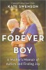 Forever Boy - Roman inspirational despre autism si maternitate de Kate Swenson, Carte straina, Limba Engleza